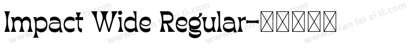 Impact Wide Regular字体转换